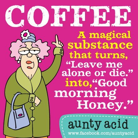 [Image: aunty-acid-coffee.jpg]